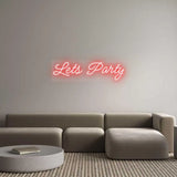 Custom Neon Signs Manufacturing: Lets Party